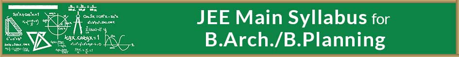 JEE Syllabus for B.Arch./ B.Planning.