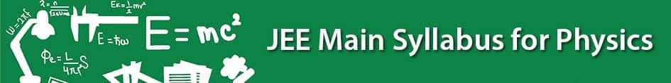 JEE Main Syllabus for Physics image